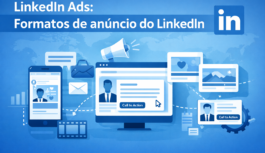 Formatos de Anúncio no LinkedIn Ads: Guia Completo para Escolher o Ideal Formatos de Anúncio no LinkedIn Ads: Guia Completo para Escolher o Ideal